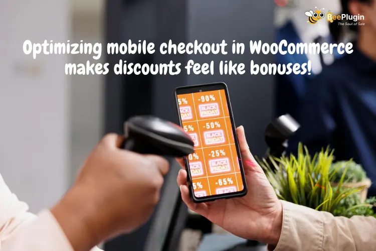 Optimizing Mobile Checkout Experiences in WooCommerce with Discounts