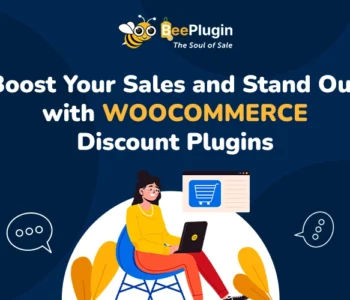 Boost Your Sales and Stand Out with WooCommerce Discount Plugins