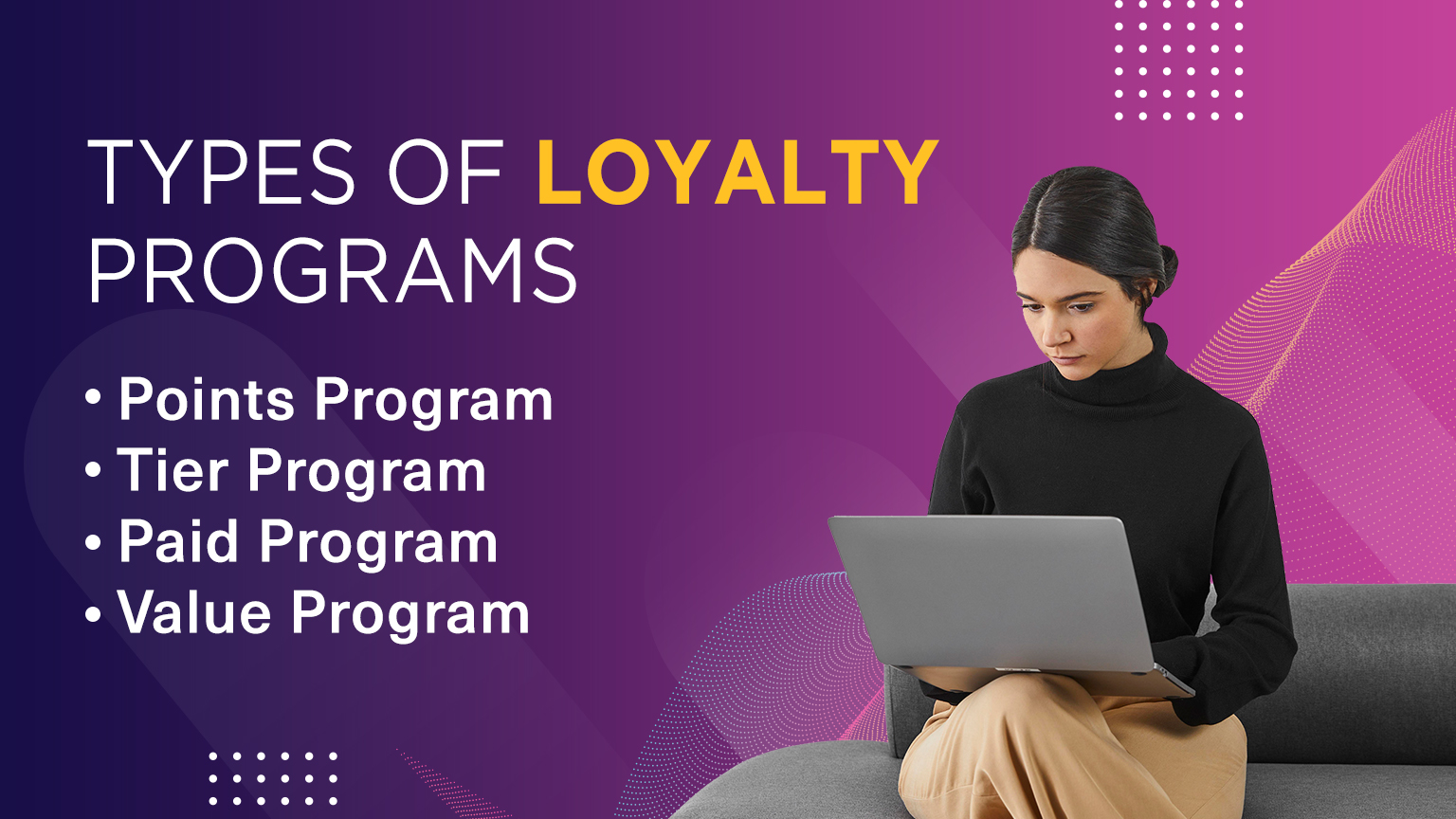 Types of Loyalty Programs