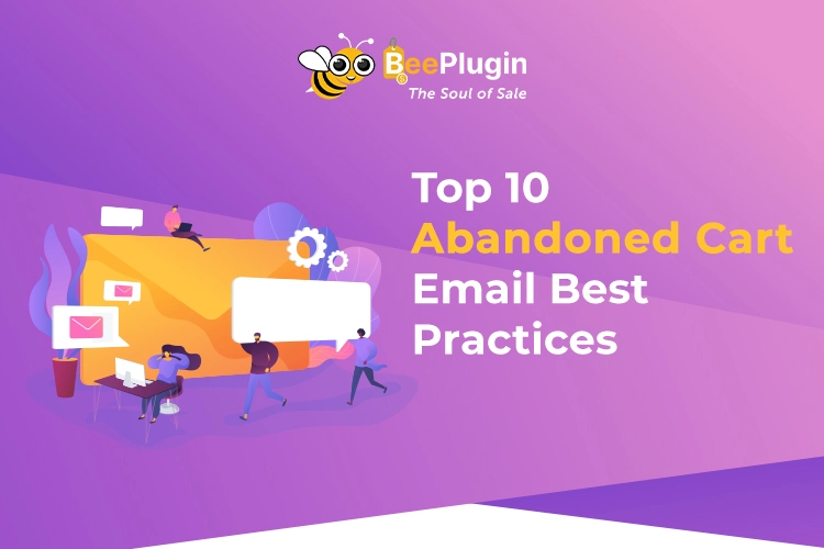 Top 10 Abandoned Cart Email Best Practices